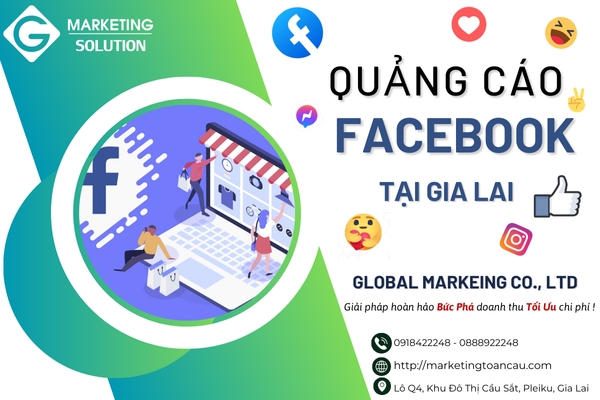  Dịch Vụ Chạy Quảng Cáo Facebook Tại Gia Lai – Giải Pháp Marketing Hiệu Quả Cho Doanh Nghiệp