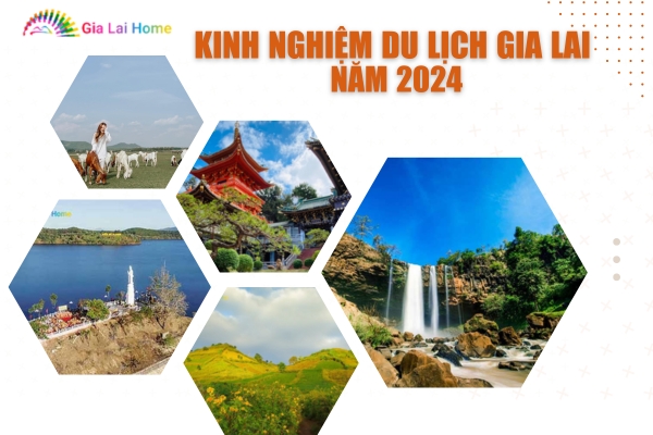 Kinh Nghiệm Du Lịch Gia Lai Năm 2024