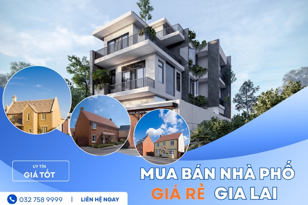 Mua Bán Nhà Phố Giá Rẻ Phường Hội Phú Gia Lai – Giải Pháp An Cư Mọi Gia Đình