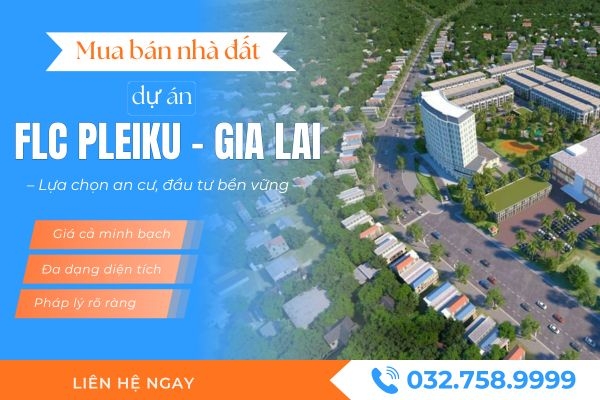 Mua Đất Dự Án FLC Pleiku, Gia Lai: Phân Tích Chi Tiết & Cụ Thể