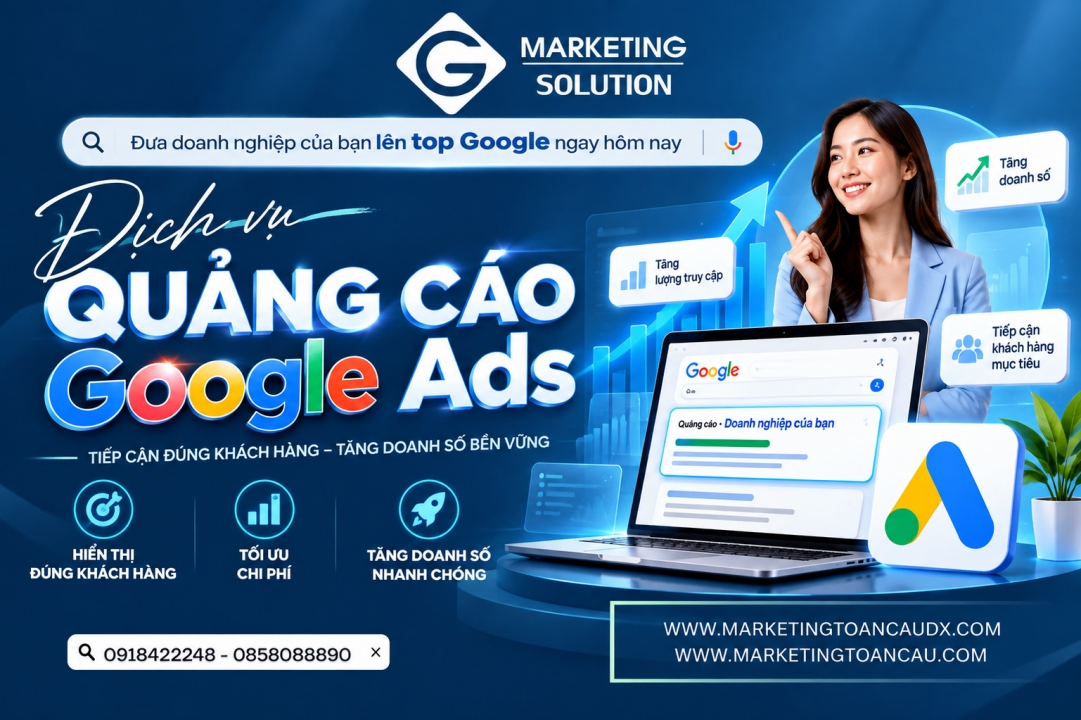 Thuê chạy quảng cáo Google spa tại Gia Lai  – tiếp cận đúng khách hàng đang có nhu cầu tại Công ty Marketing Toàn Cầu