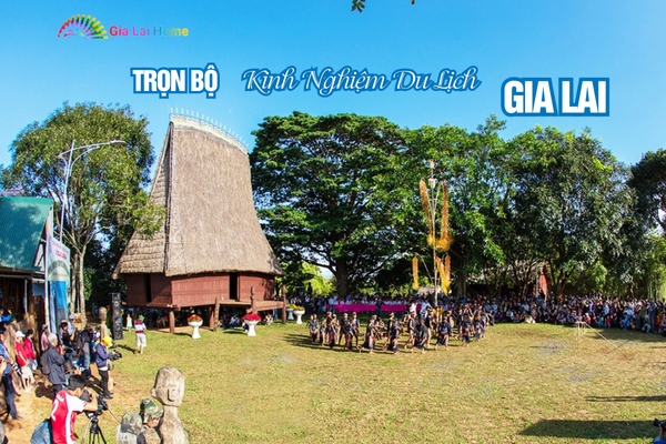 Trọn Bộ Kinh Nghiệm Du Lịch Gia Lai: Ăn Gì, Chơi Gì, Ở Đâu?